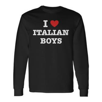 I Love Italian Boys Regalo Italiano Italiano Camiseta de manga larga - Regaloses