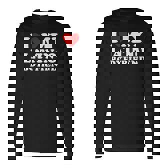 I Love My Latino Boyfriend I Heart My Latino Bf Long Sleeve T-Shirt - Thegiftio