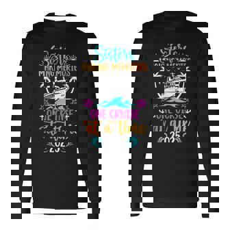 Making Memories Sisters Cruise Trip 2025 Sisters Cruising Long Sleeve T-Shirt - Seseable