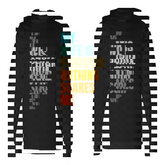 Mia Moglie È Peruviana Nulla Mipaventa Divertente Marito Maglietta a maniche lunghe - Novitaregali