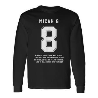 Micah 6 Long Sleeve T-Shirt - Thegiftio UK