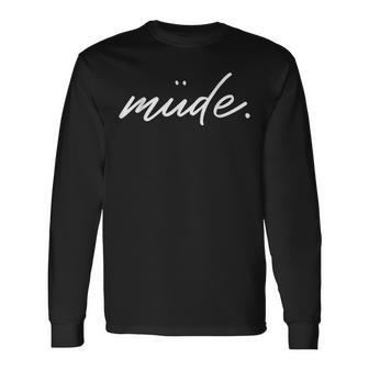Müdechlaf Pyjama Nachthemd Zum Relaxen Und Chillen Langarmshirts - Geschenkecke