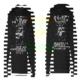 My Brain Is 95 ドッジボール プリズンボール チームゲーム ドッジボール 長袖Tシャツ - Kawaiitshirt