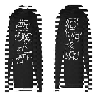 Need Money For Moto Lover Motorcycle Biker Motocross Riding Long Sleeve T-Shirt - Monsterry