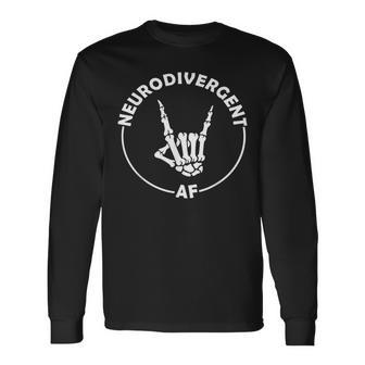 Neurodivergent Af Skeleton Hand Neurodiversity Neurospicy Long Sleeve T-Shirt - Thegiftio UK