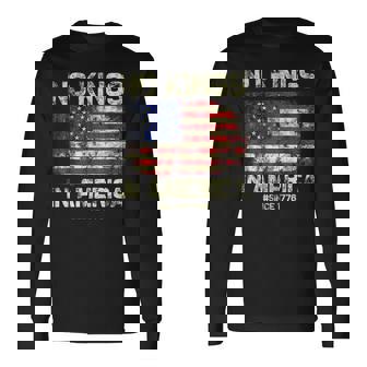 No Kings In America Since 1776 Vintage America Flag No Kings Long Sleeve T-Shirt | Mazezy