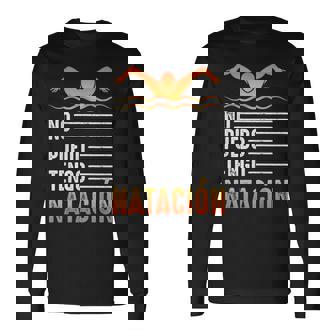 No Puedo Tengo Natación Piscina Nadador Nadar Divertido Camiseta de manga larga - Regaloses