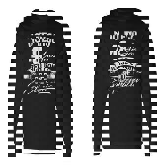 No Tengo 48 Años Tengo 18 Con 30 De Experiencia Cumpleaños Camiseta de manga larga - Regaloses