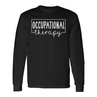 Occupational Therapy Pediatric Therapist Ot Month Cute Ota Long Sleeve T-Shirt - Seseable