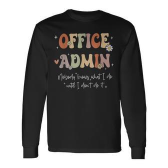 Office Admin Front Desk Administration School Admin Team Fun Long Sleeve T-Shirt - Thegiftio UK