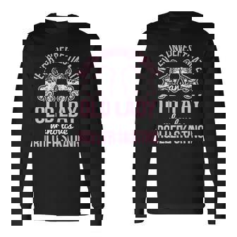 Old Lady Loves Roller Derby Roller Skating Roller Skate Long Sleeve T-Shirt | Mazezy