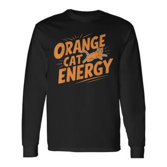 Orange Cat Energy Long Sleeve T-Shirt - Thegiftio UK
