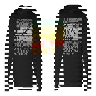 I Do All My Own Stunts Motocross Dad Biker Dirt Bike Long Sleeve T-Shirt | Mazezy