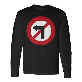 Panneau Interdit De Tourner À Gauche Contre La Gauche T-shirt à manches longues - Cadeauxyz