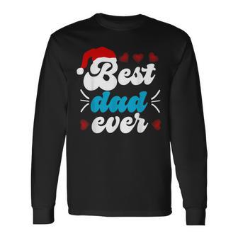 Partner Fun Outfit Nikolaus Xmasüßanta Best Dad Ever Camiseta de manga larga - Regaloses