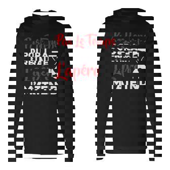 Pas Le Temps J'ai Apéro Fête Bar Amis Nouvel An Cadeau T-shirt à manches longues - Cadeauxyz