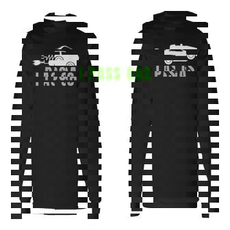 I Pass Gas Electric Car I Love EVs Electric Vehicle Long Sleeve T-Shirt | Mazezy