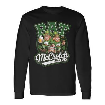 Pat Mccrotch Irish Pub Irish Humor For St Patrick's Long Sleeve T-Shirt - Thegiftio UK