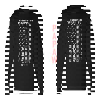 Patriotic Promoted To Papaw 2025 First Time New Papaw Long Sleeve T-Shirt | Mazezy