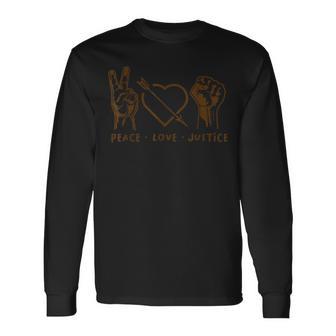Paz Amor Justicia Igualdad Camisa Justiciaocial Camiseta de manga larga - Regaloses