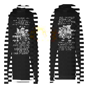 People Think I'm Crazy Because I Talk To My Dogs Lover Long Sleeve T-Shirt - Monsterry