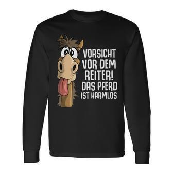 Pferdespruchorsichtor Dem Reiter Das Pferd Ist Harmlos Langarmshirts - Geschenkecke