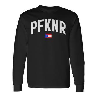 Pfknr Puerto Rico Flag Pride Home Love Root Long Sleeve T-Shirt - Monsterry
