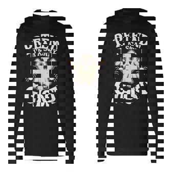 Pretend I'm A Scary Ghost Lazy Halloween Ghost Costume Long Sleeve T-Shirt | Mazezy