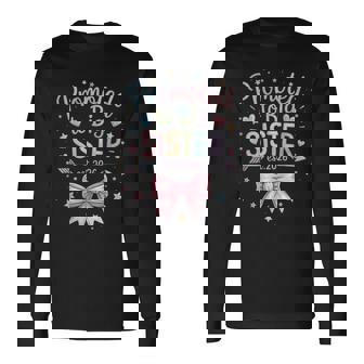 Promoted To Big Sister Est 2026 Going To Be Big Sister 2026 Long Sleeve T-Shirt | Seseable CA