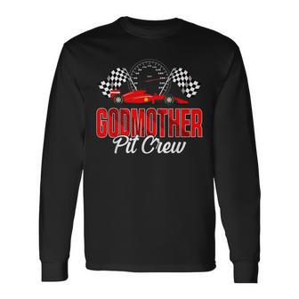 Race Car Birthday Party Racing Family Godmother Pit Crew Long Sleeve T-Shirt | Seseable CA