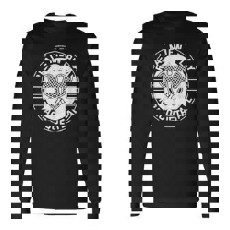 Racquetball Game Real Men Play Racquetball Long Sleeve T-Shirt | Mazezy