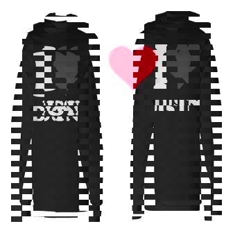 Red Heart I Love Dustin Long Sleeve T-Shirt | Mazezy