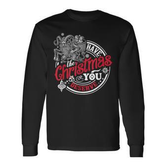 Retro Have The Christmas You Deserve Dark Humor Krampus Xmas Long Sleeve T-Shirt - Thegiftio