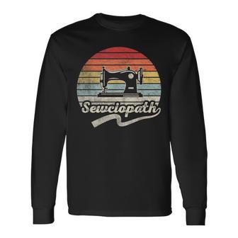 Retro Vintage Sewing Sew Sewing Lover Sewciopath Long Sleeve T-Shirt - Thegiftio UK