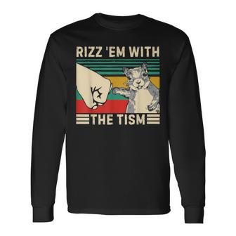 Rizz Em With The Tism Rizzler Joke Meme Rizzling Squirrel Long Sleeve T-Shirt - Thegiftio UK