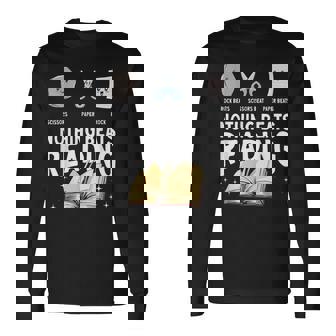 Rock Paper Scissors Nothing Beats Reading Long Sleeve T-Shirt | Mazezy
