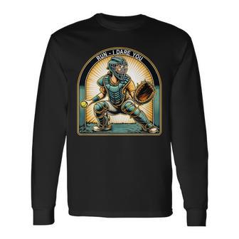 Run I Dare You Softball Catcher Long Sleeve T-Shirt - Thegiftio UK