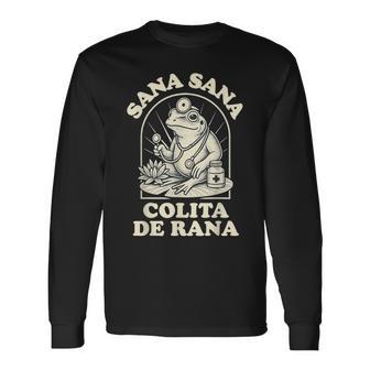 Sana Sana Colita De Rana Cute Frog Long Sleeve T-Shirt - Thegiftio UK