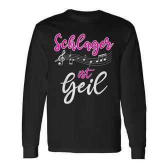 Schlager Chlager Ist Geilpruchchlagermusik Langarmshirts - Geschenkecke