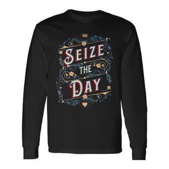 Seize The Day Motivational Quote Vintage Typography Long Sleeve T-Shirt | Mazezy