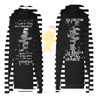 Sex Istchön Aber Weihnachten Is Öfter Lebkuchen Christmas Langarmshirts - Seseable