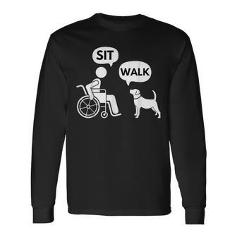 Sit Walk Disabled Wheelchair User & Pet Dog Long Sleeve T-Shirt - Thegiftio UK