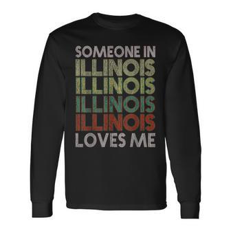 Someone In Illinois Loves Me State Retro Vintage Long Sleeve T-Shirt - Thegiftio UK
