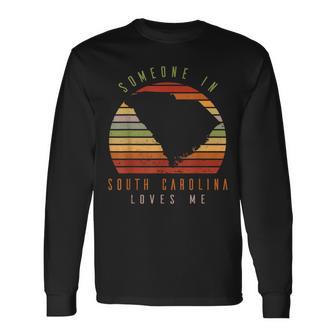 Someone In South Carolina Loves Me Vintage State Retro Long Sleeve T-Shirt - Thegiftio UK