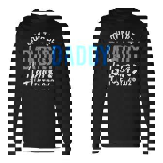 Soon To Be Daddy Again Est 2026 Dad Baby Announcement Long Sleeve T-Shirt - Monsterry