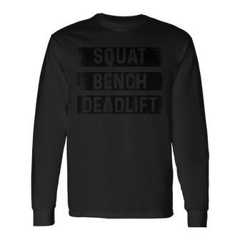 Squat Bench Deadlift Fitness Esercizio Allenamento Bodybuilder Maglietta a maniche lunghe - Novitaregali