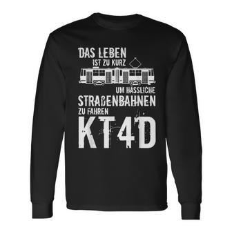 Statement Das Leben Ist Zu Kurz Kt4d Tatratraßenbahn Langarmshirts - Geschenkecke