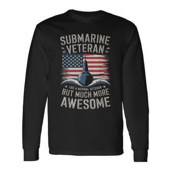 Submarine Veteran Like A Normal Veteran Long Sleeve T-Shirt - Thegiftio UK