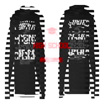 I Survived My Son's High School Diploma Graduation Long Sleeve T-Shirt | Mazezy