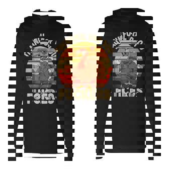 Thankful For You Fuckers Thanksgiving Happy Turkey Humor Co Long Sleeve T-Shirt | Mazezy